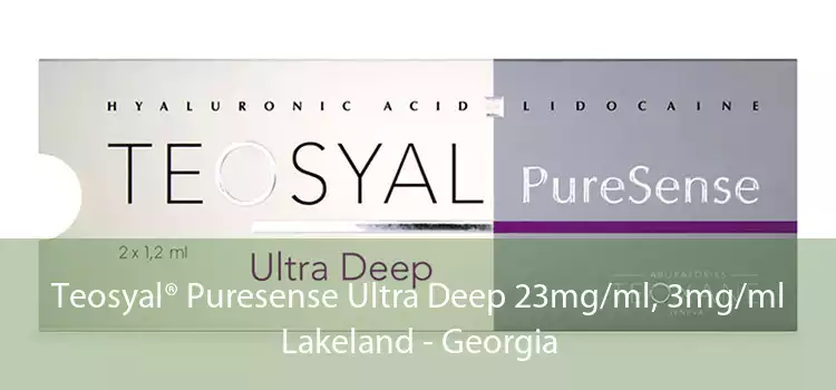 Teosyal® Puresense Ultra Deep 23mg/ml, 3mg/ml Lakeland - Georgia