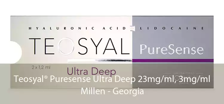Teosyal® Puresense Ultra Deep 23mg/ml, 3mg/ml Millen - Georgia