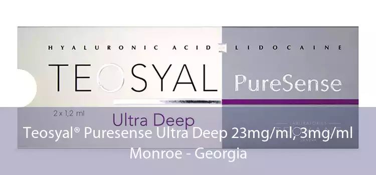 Teosyal® Puresense Ultra Deep 23mg/ml, 3mg/ml Monroe - Georgia