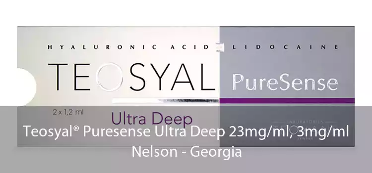 Teosyal® Puresense Ultra Deep 23mg/ml, 3mg/ml Nelson - Georgia
