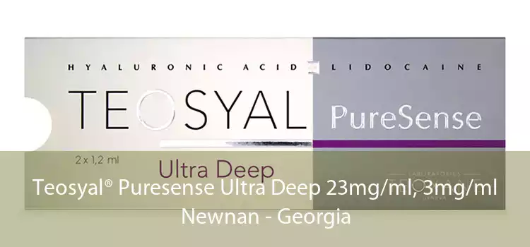 Teosyal® Puresense Ultra Deep 23mg/ml, 3mg/ml Newnan - Georgia