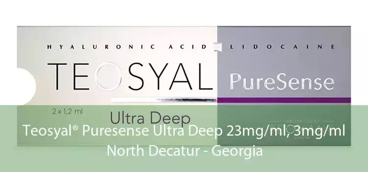 Teosyal® Puresense Ultra Deep 23mg/ml, 3mg/ml North Decatur - Georgia