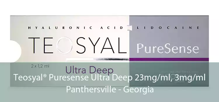 Teosyal® Puresense Ultra Deep 23mg/ml, 3mg/ml Panthersville - Georgia