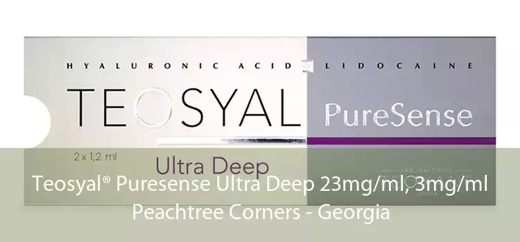 Teosyal® Puresense Ultra Deep 23mg/ml, 3mg/ml Peachtree Corners - Georgia