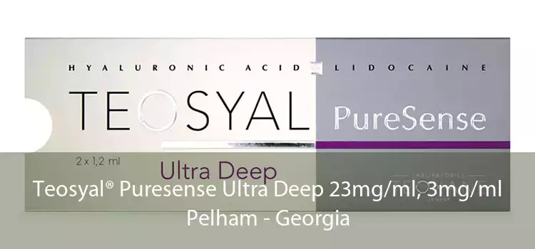 Teosyal® Puresense Ultra Deep 23mg/ml, 3mg/ml Pelham - Georgia