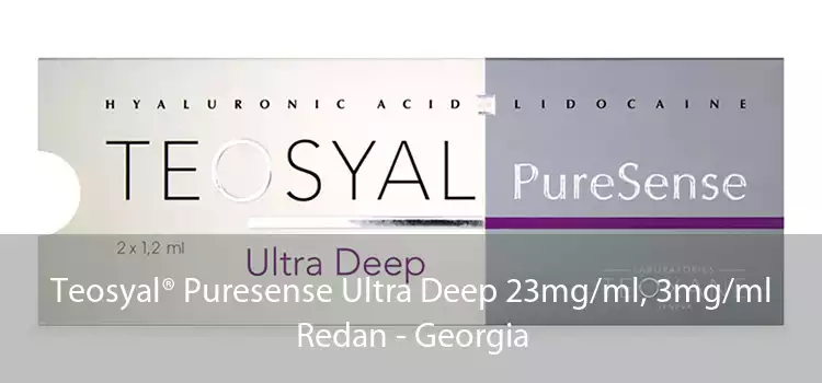 Teosyal® Puresense Ultra Deep 23mg/ml, 3mg/ml Redan - Georgia
