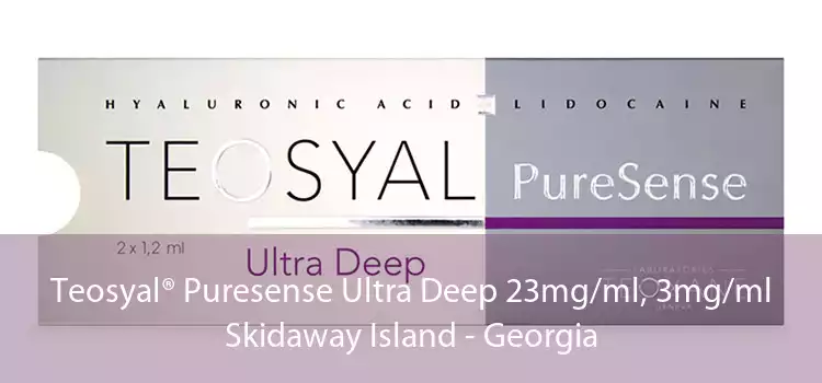 Teosyal® Puresense Ultra Deep 23mg/ml, 3mg/ml Skidaway Island - Georgia