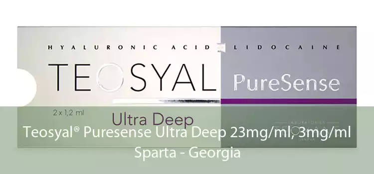 Teosyal® Puresense Ultra Deep 23mg/ml, 3mg/ml Sparta - Georgia