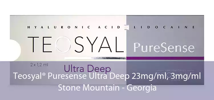 Teosyal® Puresense Ultra Deep 23mg/ml, 3mg/ml Stone Mountain - Georgia