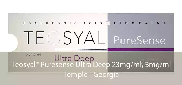 Teosyal® Puresense Ultra Deep 23mg/ml, 3mg/ml Temple - Georgia