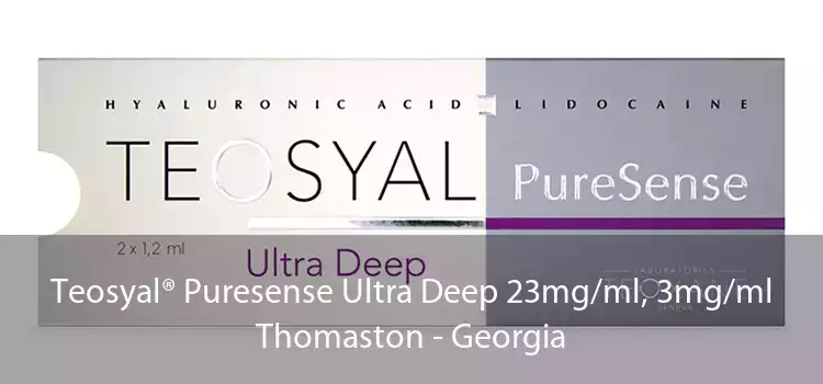 Teosyal® Puresense Ultra Deep 23mg/ml, 3mg/ml Thomaston - Georgia