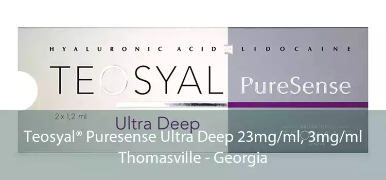 Teosyal® Puresense Ultra Deep 23mg/ml, 3mg/ml Thomasville - Georgia