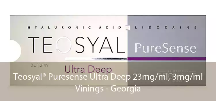 Teosyal® Puresense Ultra Deep 23mg/ml, 3mg/ml Vinings - Georgia