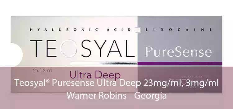 Teosyal® Puresense Ultra Deep 23mg/ml, 3mg/ml Warner Robins - Georgia