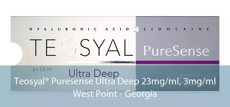 Teosyal® Puresense Ultra Deep 23mg/ml, 3mg/ml West Point - Georgia