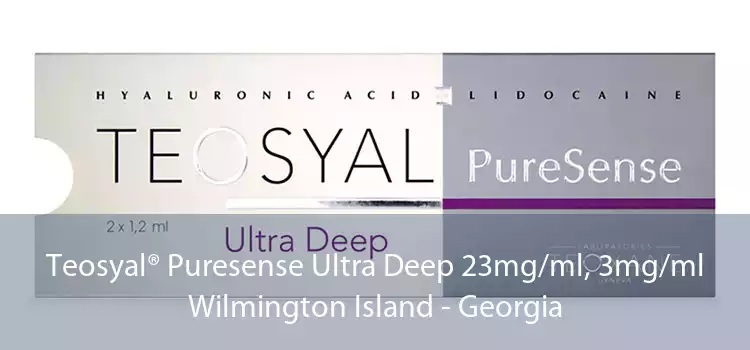 Teosyal® Puresense Ultra Deep 23mg/ml, 3mg/ml Wilmington Island - Georgia
