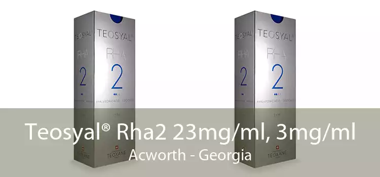 Teosyal® Rha2 23mg/ml, 3mg/ml Acworth - Georgia
