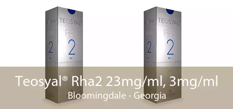 Teosyal® Rha2 23mg/ml, 3mg/ml Bloomingdale - Georgia