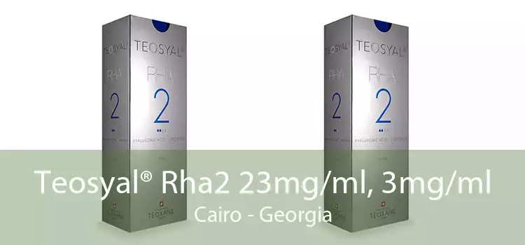Teosyal® Rha2 23mg/ml, 3mg/ml Cairo - Georgia