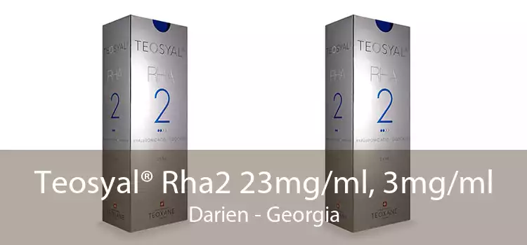 Teosyal® Rha2 23mg/ml, 3mg/ml Darien - Georgia