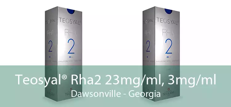 Teosyal® Rha2 23mg/ml, 3mg/ml Dawsonville - Georgia