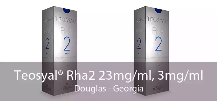Teosyal® Rha2 23mg/ml, 3mg/ml Douglas - Georgia