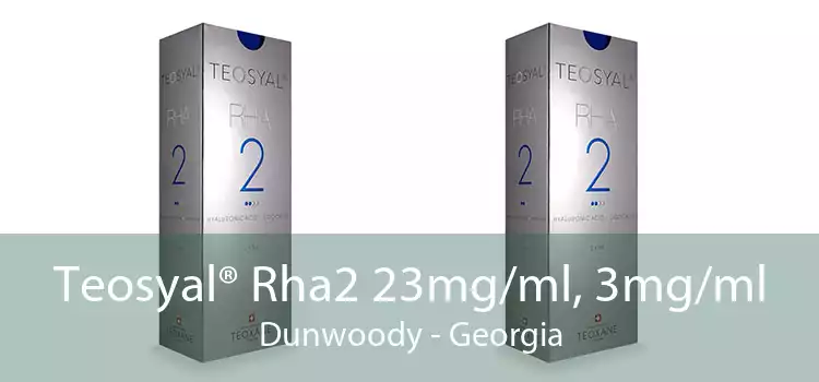 Teosyal® Rha2 23mg/ml, 3mg/ml Dunwoody - Georgia