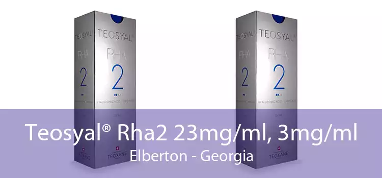 Teosyal® Rha2 23mg/ml, 3mg/ml Elberton - Georgia