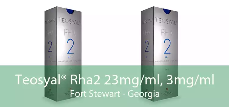 Teosyal® Rha2 23mg/ml, 3mg/ml Fort Stewart - Georgia
