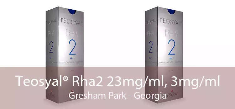 Teosyal® Rha2 23mg/ml, 3mg/ml Gresham Park - Georgia
