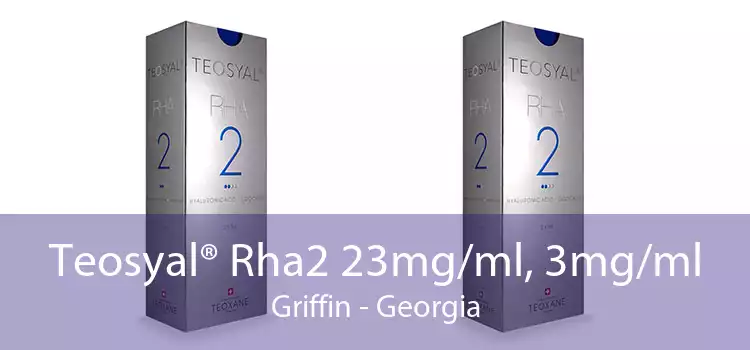 Teosyal® Rha2 23mg/ml, 3mg/ml Griffin - Georgia