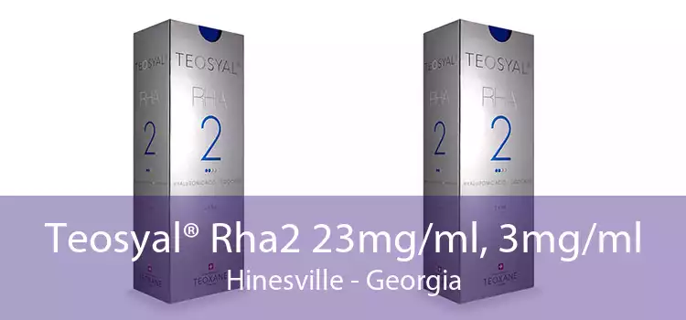 Teosyal® Rha2 23mg/ml, 3mg/ml Hinesville - Georgia