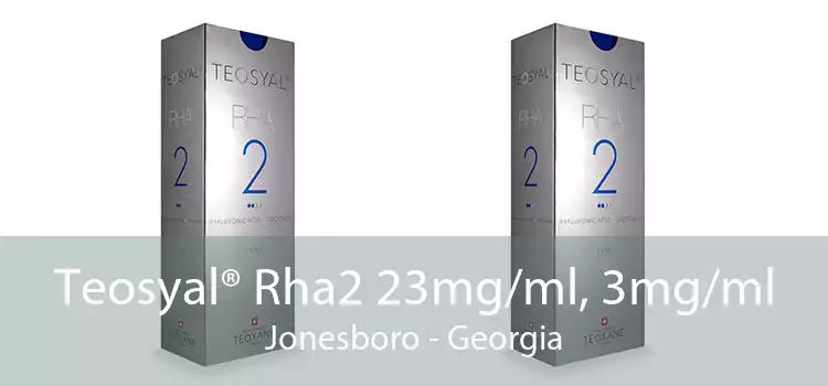Teosyal® Rha2 23mg/ml, 3mg/ml Jonesboro - Georgia