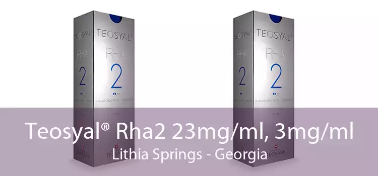Teosyal® Rha2 23mg/ml, 3mg/ml Lithia Springs - Georgia