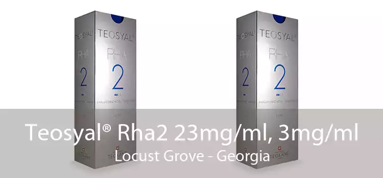 Teosyal® Rha2 23mg/ml, 3mg/ml Locust Grove - Georgia