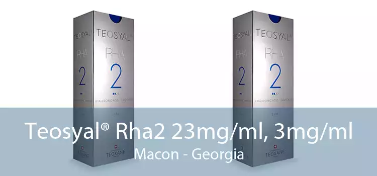 Teosyal® Rha2 23mg/ml, 3mg/ml Macon - Georgia