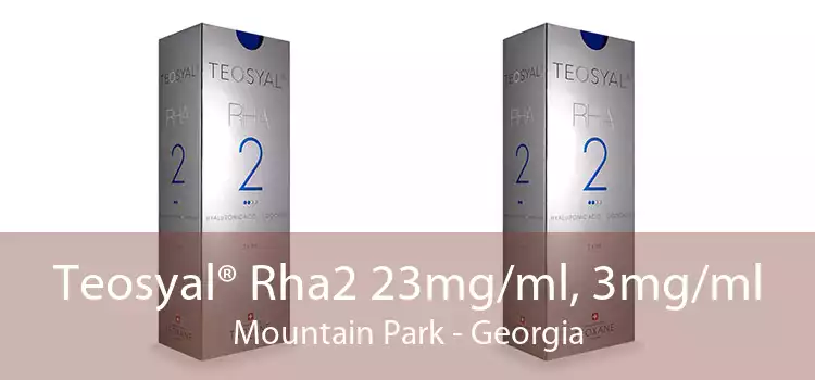 Teosyal® Rha2 23mg/ml, 3mg/ml Mountain Park - Georgia