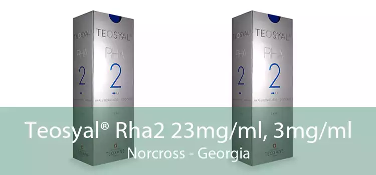 Teosyal® Rha2 23mg/ml, 3mg/ml Norcross - Georgia