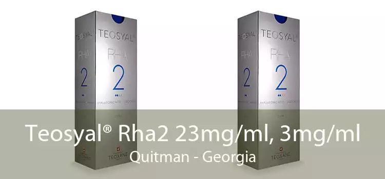 Teosyal® Rha2 23mg/ml, 3mg/ml Quitman - Georgia