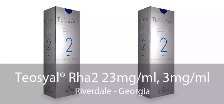 Teosyal® Rha2 23mg/ml, 3mg/ml Riverdale - Georgia