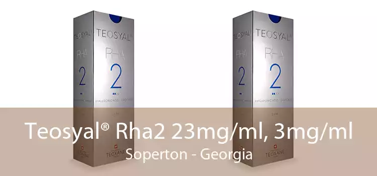 Teosyal® Rha2 23mg/ml, 3mg/ml Soperton - Georgia