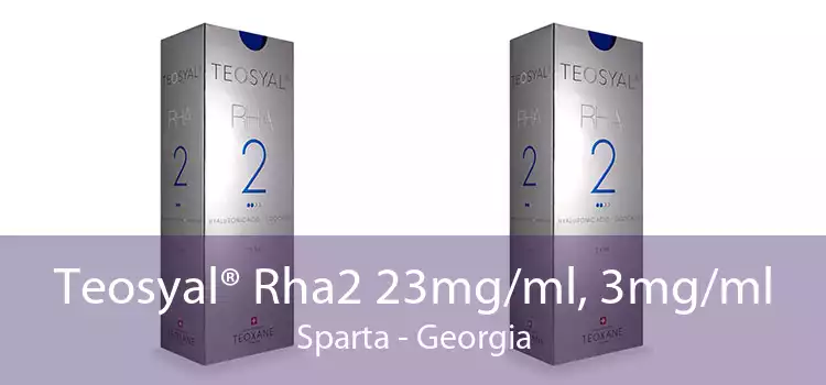 Teosyal® Rha2 23mg/ml, 3mg/ml Sparta - Georgia