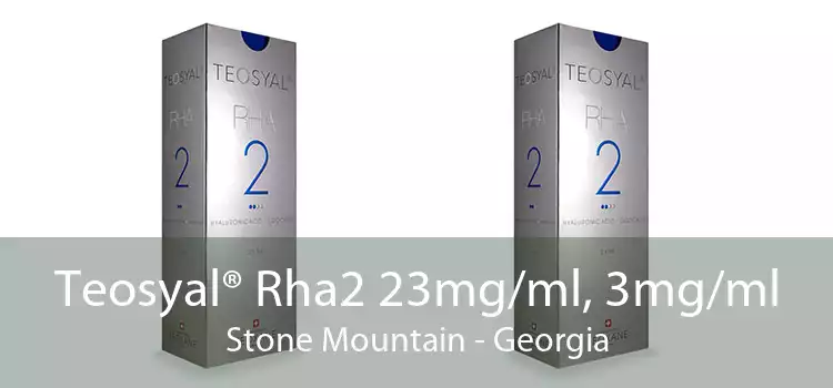 Teosyal® Rha2 23mg/ml, 3mg/ml Stone Mountain - Georgia