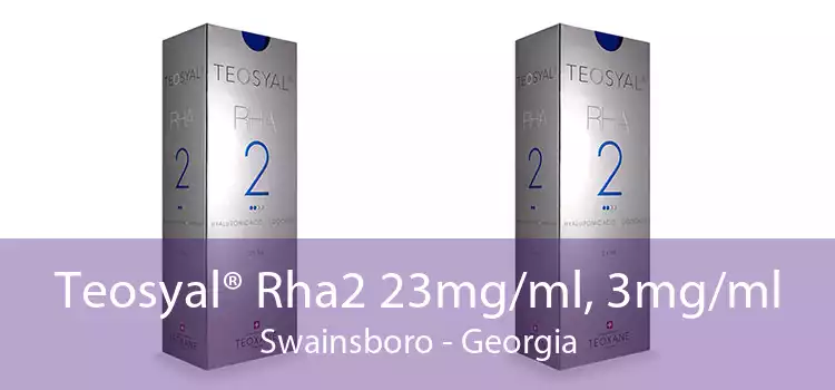 Teosyal® Rha2 23mg/ml, 3mg/ml Swainsboro - Georgia