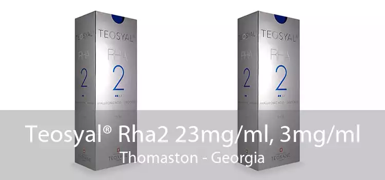 Teosyal® Rha2 23mg/ml, 3mg/ml Thomaston - Georgia