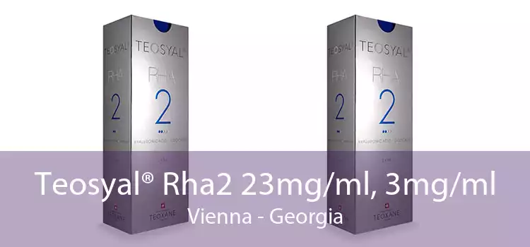 Teosyal® Rha2 23mg/ml, 3mg/ml Vienna - Georgia
