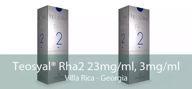 Teosyal® Rha2 23mg/ml, 3mg/ml Villa Rica - Georgia
