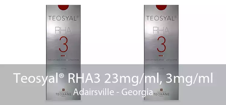 Teosyal® RHA3 23mg/ml, 3mg/ml Adairsville - Georgia