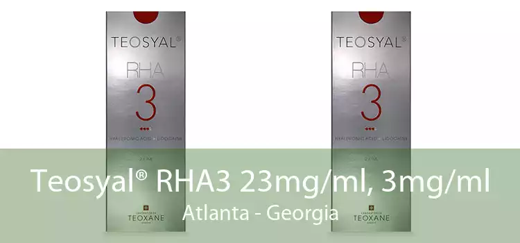 Teosyal® RHA3 23mg/ml, 3mg/ml Atlanta - Georgia