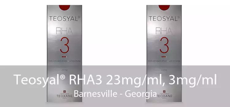 Teosyal® RHA3 23mg/ml, 3mg/ml Barnesville - Georgia